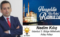 Nedim Kılıç’ın Ramazan Ayı Mesajı