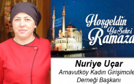 Nuriye Uçar’ın Ramazan Ayı Mesajı