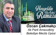 Özcan Çakmakçı’nın Ramazan Ayı Mesajı