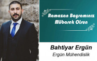 Bahtiyar Ergün’ün Ramazan Bayramı Mesajı