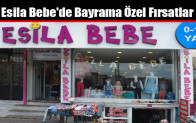 Esila Bebe’de Bayrama Özel Fırsatlar