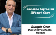 Güngör Özer’in Ramazan Bayramı Mesajı