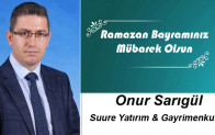 Onur Sarıgül’ün Ramazan Bayramı Mesajı