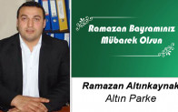 Ramazan Altınkaynak’ın Ramazan Bayramı Mesajı