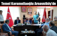 Temel Karamollaoğlu Arnavutköy’de