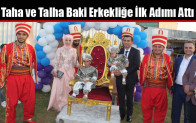 Taha ve Talha Baki Erkekliğe İlk Adımı Attı