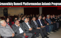 Arnavutköy Rumeli Platformu’ndan Anlamlı Program