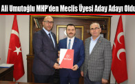 Ali Umutoğlu MHP’den Meclis Üyesi Aday Adayı Oldu