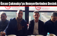 Özcan Çakmakçı’ya Hemşerilerinden Destek