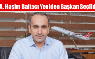 A. Haşim Baltacı Yeniden Başkan Seçildi