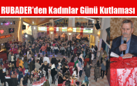 RUBADER’den Kadınlar Günü Kutlaması