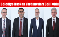 Belediye Başkan Yardımcıları Belli Oldu