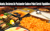 Lokanta, Restoran ile Pastaneler Sadece Paket Servis Yapabilecek