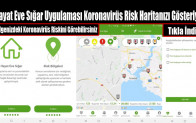 ‘Hayat Eve Sığar’ Uygulaması Koronavirüs Risk Haritanızı Gösteriyor