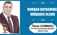 Özcan Çakmakçı’nın Kurban Bayramı Mesajı