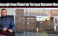 Kalaycıoğlu Orman Ürünleri’nde Tüm İnşaat Malzemeleri Mevcut