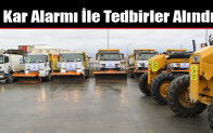 Kar Alarmı İle Tedbirler Alındı