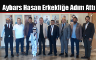 Aybars Hasan Erkekliğe Adım Attı