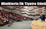Miniklerin İlk Tiyatro Günü