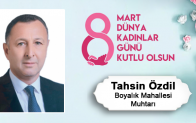 Tahsin Özdil’in 8 Mart Dünya Kadınlar Günü Mesajı