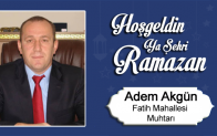 Adem Akgün’ün Ramazan Ayı Mesajı