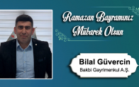 Bilal Güvercin’in Ramazan Bayramı Mesajı