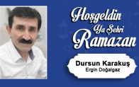 Dursun Karakuş’un Ramazan Ayı Mesajı