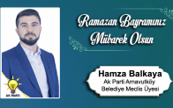 Hamza Balkaya’nın Ramazan Bayramı Mesajı