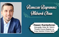 Hasan Kantarkıran’ın Ramazan Bayramı Mesajı