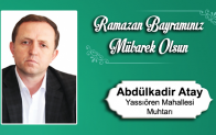 Abdulkadir Atay’ın Ramazan Bayramı Mesajı