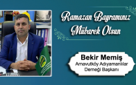 Bekir Memiş’in Ramazan Bayramı Mesajı