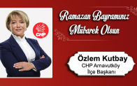 Özlem Kutbay’ın Ramazan Bayramı Mesajı