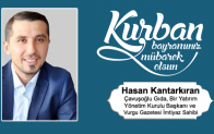 Hasan Kantarkıran’ın Kurban Bayramı Mesajı