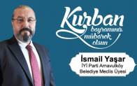 İsmail Yaşar’ın Kurban Bayramı Mesajı