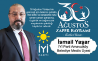 İsmail Yaşar’ın 30 Ağustos Zafer Bayramı Mesajı