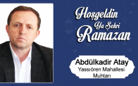 Abdulkadir Atay’ın Ramazan Ayı Mesajı