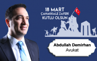 Av. Abdullah Demirhan’ın 18 Mart Çanakkale Zaferi ve Şehitleri Anma Günü Mesajı