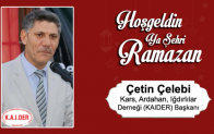 Çetin Çelebi’nin Ramazan Ayı Mesajı