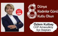 Özlem Kutbay’ın 8 Mart Dünya Kadınlar Günü Mesajı