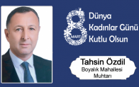 Tahsin Özdil’in 8 Mart Dünya Kadınlar Günü Mesajı