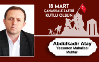 Abdulkadir Atay’ın 18 Mart Çanakkale Zaferi ve Şehitleri Anma Günü Mesajı