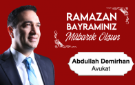 Av. Abdullah Demirhan’ın Ramazan Bayramı Mesajı