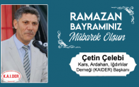 Çetin Çelebi’nin Ramazan Bayramı Mesajı