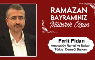 Ferit Fidan’ın Ramazan Bayramı Mesajı