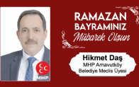 Hikmet Daş’ın Ramazan Bayramı Mesajı