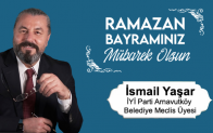 İsmail Yaşar’ın Ramazan Bayramı Mesajı