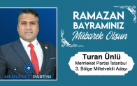 Turan Ünlü’nün Ramazan Bayramı Mesajı