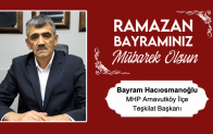 Bayram Hacıosmanoğlu’nun Ramazan Bayramı Mesajı