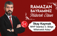 İlkay Kaymak’ın Ramazan Bayramı Mesajı