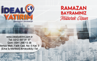 İdeal Yatırım Gayrimenkul Danışmanlığı’nın Ramazan Bayramı Mesajı